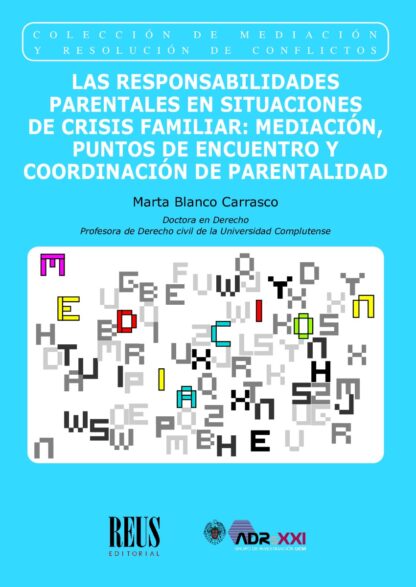 Las responsabilidades parentales en situaciones de crisis familiar: Mediación, puntos de encuentro y coordinación de parentalidad