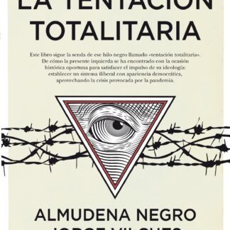 Tentación Totalitaria