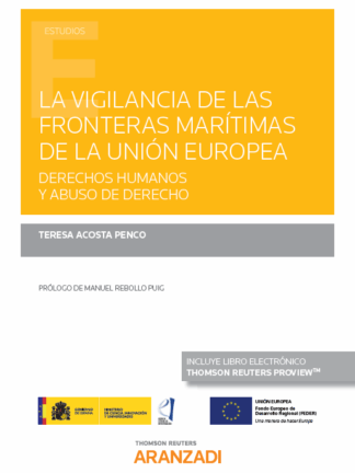 Vigilancia de las fronteras marítimas de la Unión Europea. Derechos humanos y abuso de derecho