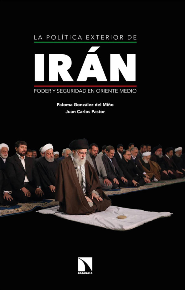 La política exterior de Irán. Poder y seguridad en Oriente Medio -0