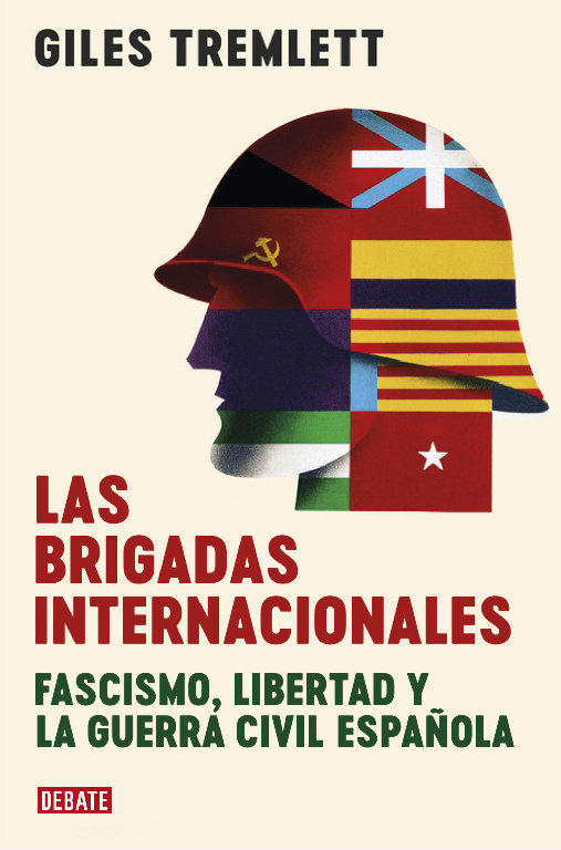 Brigadas Internacionales: Fascismo, libertad y la guerra civil. -0