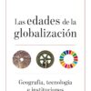 Las edades de la globalización. Geografía, tecnología e instituciones -0