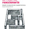 La retórica reaccionaria. Perversidad, futilidad y riesgo -0
