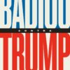 Badiou contra Trump -0