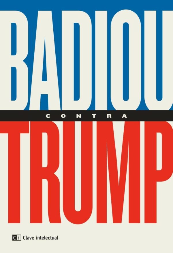 Badiou contra Trump -0