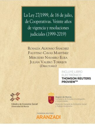 Ley 27/1999, de 16 de julio, de cooperativas. Veinte años de vigencia y resoluciones judiciales (1999-2019)