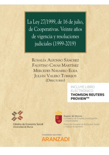 Ley 27/1999, de 16 de julio, de cooperativas. Veinte años de vigencia y resoluciones judiciales (1999-2019)