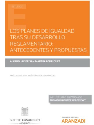 Planes de igualdad tras su desarrollo reglamentario: antecedentes y propuestas