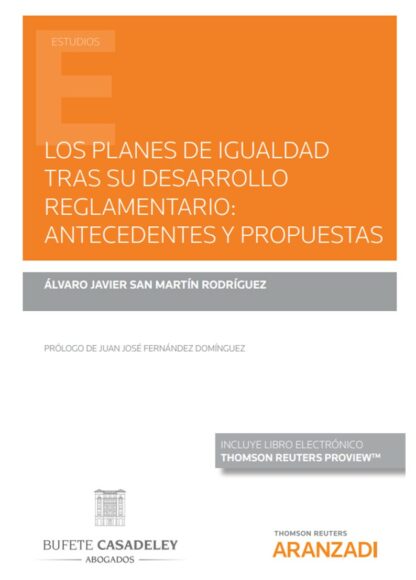 Planes de igualdad tras su desarrollo reglamentario: antecedentes y propuestas