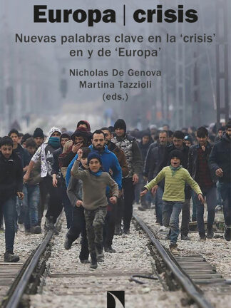 Europa / crisis. Nuevas palabras clave en la 'crisis' en y de 'Europa'