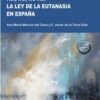 Así, no; no así. La ley de la eutanasia en España