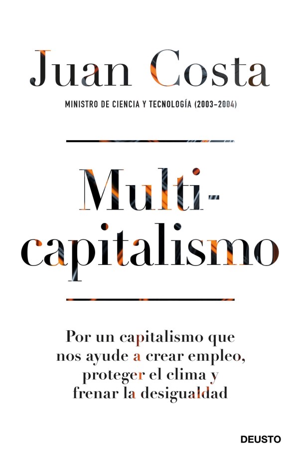 Multicapitalismo. Por un capitalismo que nos ayude a crear empleo, proteger el clima y frenar la desigualdad-0