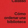 Cómo ordenar una biblioteca