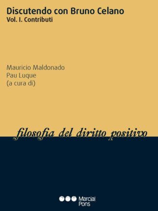 Discutendo con Bruno Celano, Tomo I. Contributi