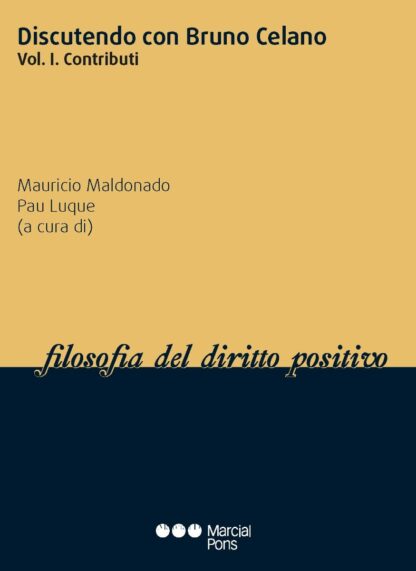 Discutendo con Bruno Celano, Tomo I. Contributi