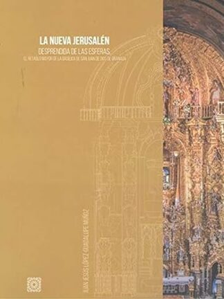 Nueva Jerusalén. Desprendida de las esferas. Retablo mayor de la basílica de San Juan de Dios de Granada