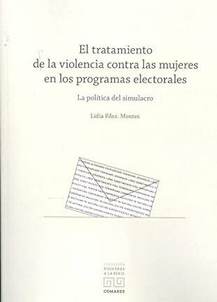 Tratamiento de la violencia contra las mujeres en los programas electorales. La política del simulacro