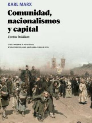 Comunidad, nacionalismos y capital