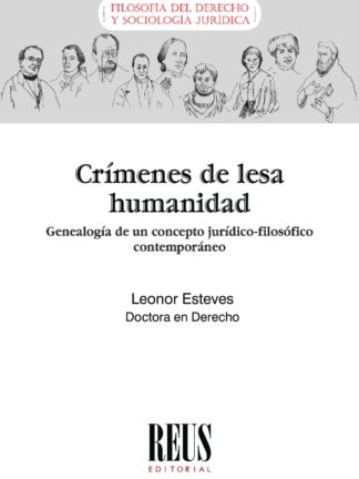 Crímenes de lesa humanidad. Genealogía de un concepto jurídico-filosófico contemporáneo