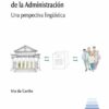 PDF El discurso del ámbito de la administración. Una perspectiva lingüística-0
