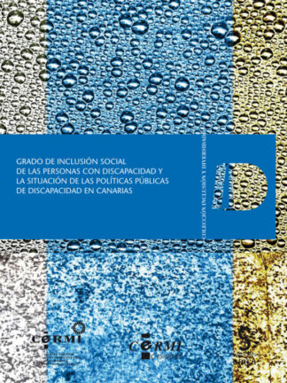 Grado de inclusión social de las personas con discapacidad y la situación de las políticas públicas de discapacidad en canarias