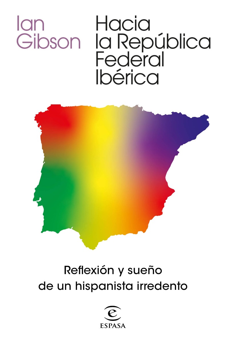 Hacia la República Federal Ibérica. Reflexión y sueño de un hispanista irredento-0