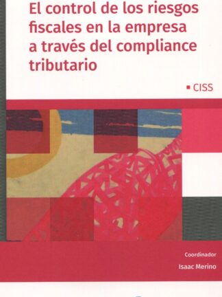 Control de los riesgos fiscales en la empresa a través del Compliance Tributario