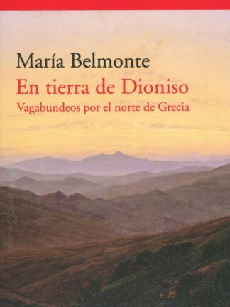 En tierra de Dionisio. Vagabundeos por el norte de Grecia