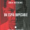 Un espía impecable. Richard Sorge, el maestro de espías al servicio de Stalin-0