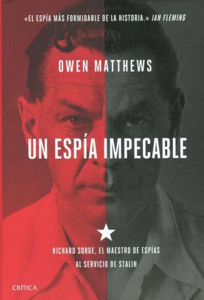 Un espía impecable. Richard Sorge, el maestro de espías al servicio de Stalin