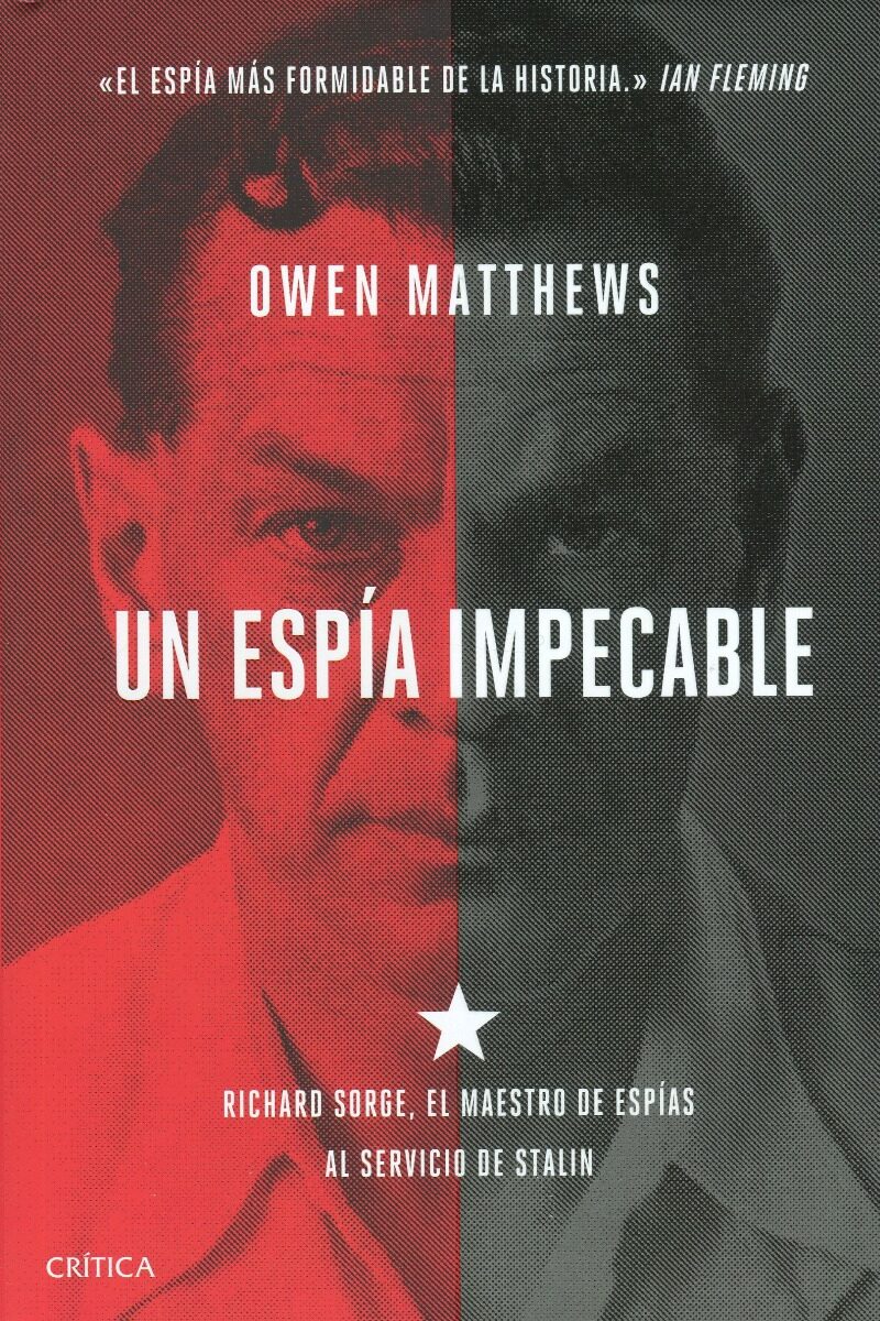 Un espía impecable. Richard Sorge, el maestro de espías al servicio de Stalin-0