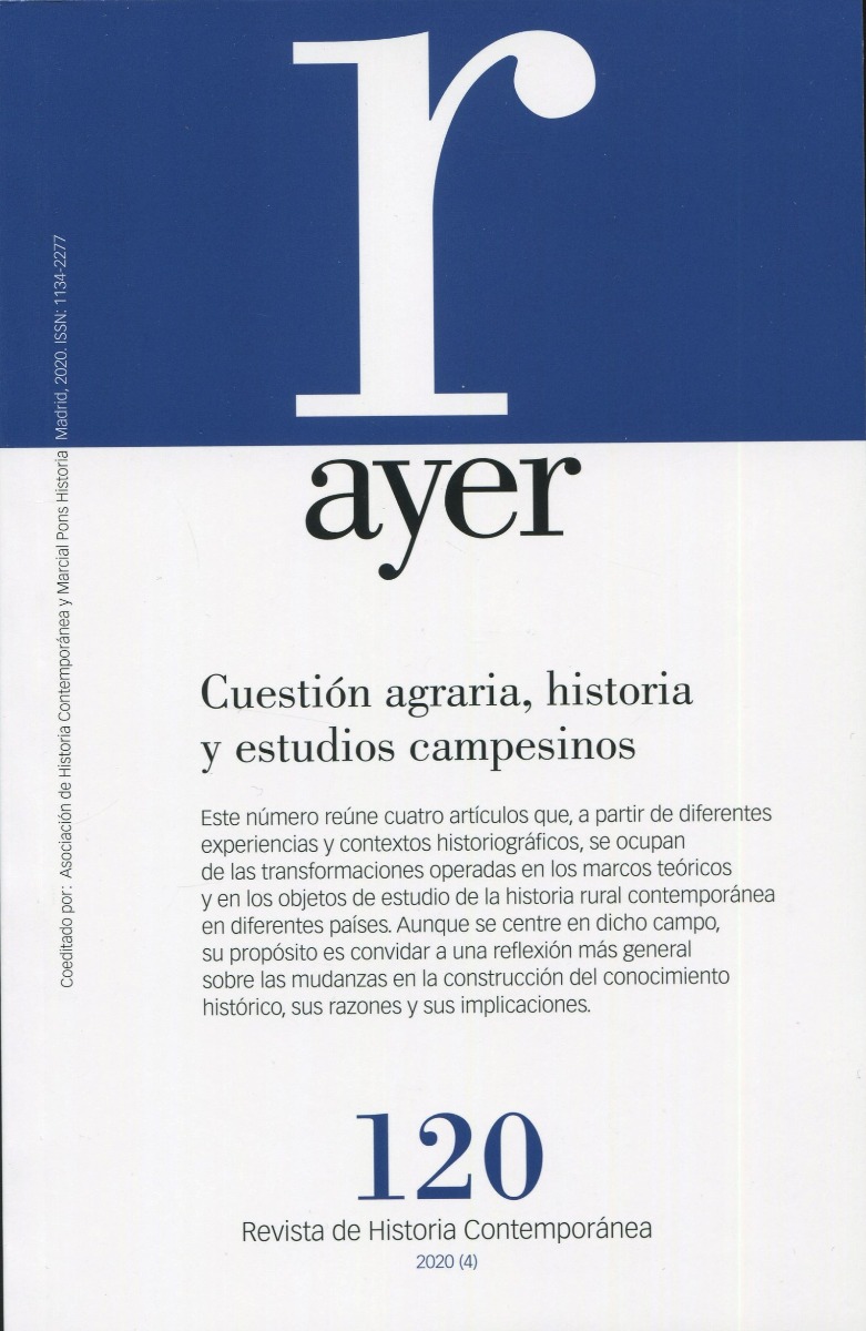 Revista Ayer Nº 120 (2020). Cuestión agraria, historia y estudios campesinos-0