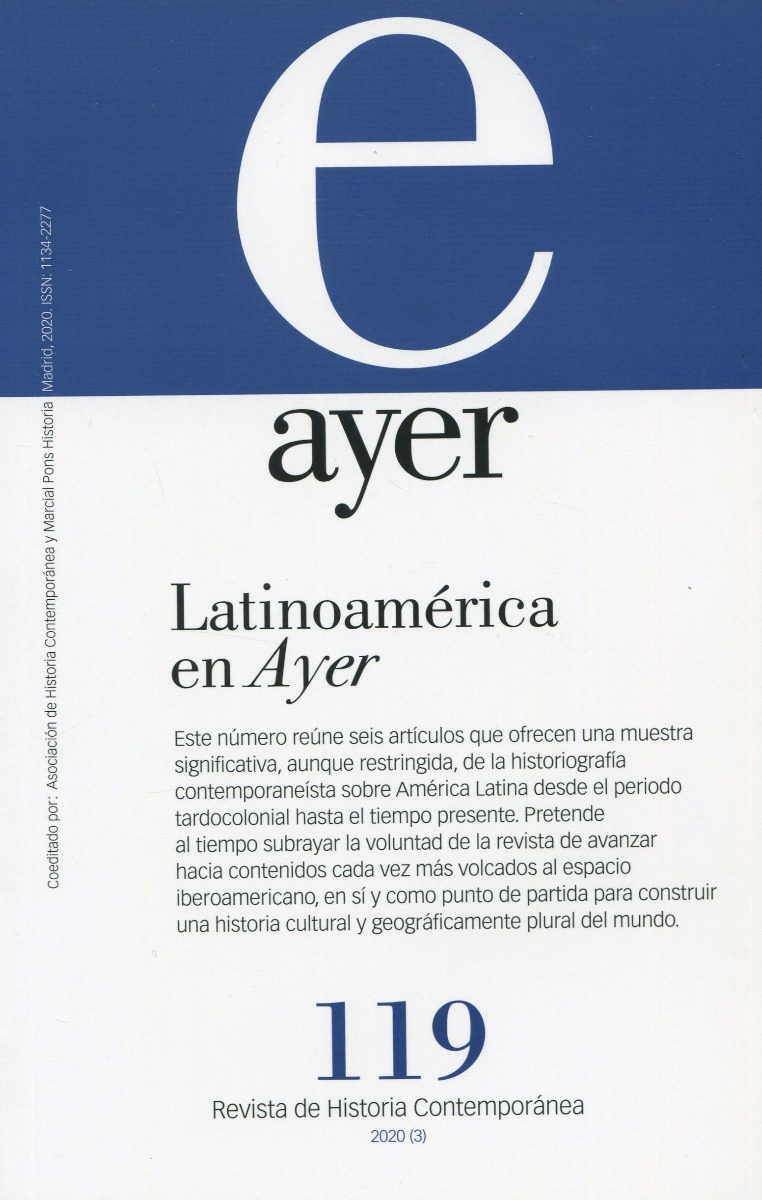 Revista Ayer Nº 119 (2020). Latinoamérica en Ayer -0