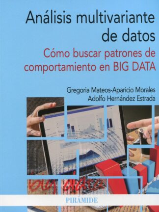 Análisis multivariante de datos. Cómo buscar patrones de comportamiento en BIG DATA