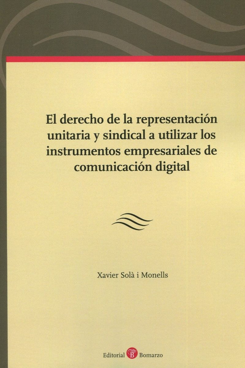 Derecho de la representación unitaria y sindical a utilizar los instrumentos empresariales de comunicación digital -0