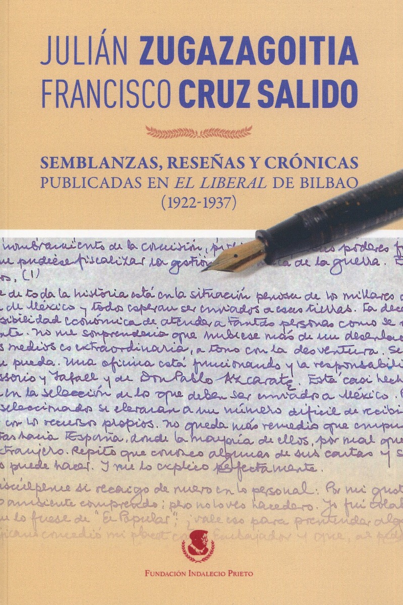 Julián Zugazagoitia - Francisco Cruz Salido Semblanzas, reseñas y crónicas. Publicadas en el Liberal de Bilbao (1922-1937)-0