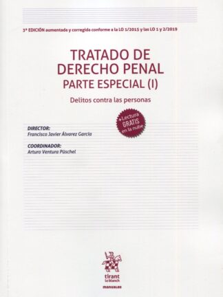 Tratado de Derecho Penal. Parte Especial (I). Delitos contra las personas
