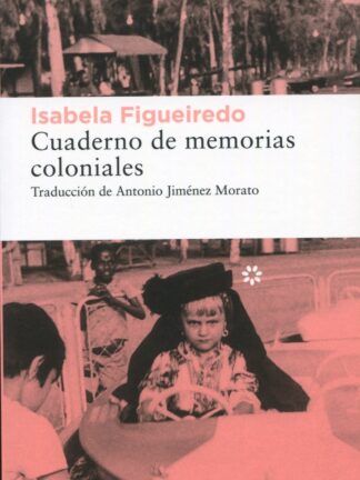Cuaderno de memorias coloniales