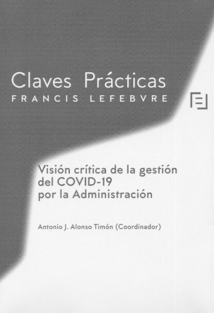 Visión crítica de la gestión del covid-19 por la administración