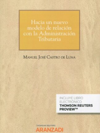 Hacia un nuevo modelo de relación con la Administración Tributaria (Cuaderno JT 4-2020)