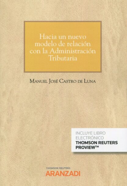 Hacia un nuevo modelo de relación con la Administración Tributaria (Cuaderno JT 4-2020)