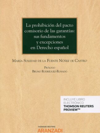 Prohibición del pacto comisorio de las garantías: sus fundamentos y excepciones en derecho español