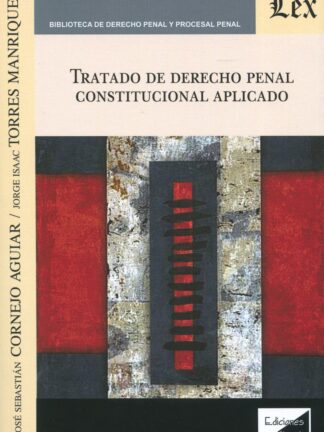 Tratado de Derecho penal constitucional aplicado