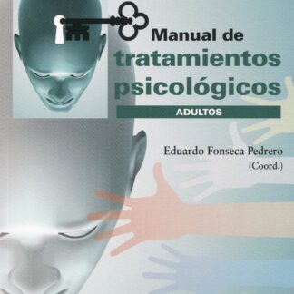 Manual de tratamientos psicológicos. Adultos