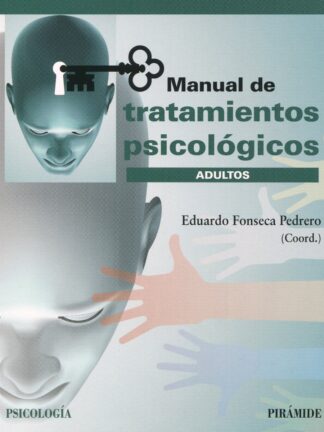 Manual de tratamientos psicológicos. Adultos