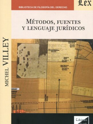 Métodos, fuentes y lenguaje jurídicos