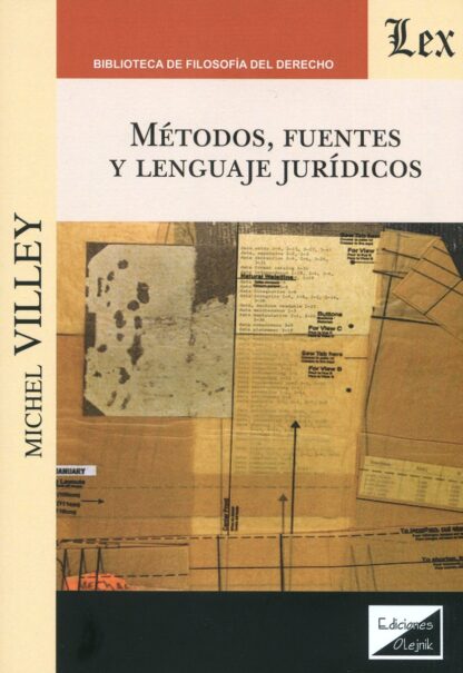 Métodos, fuentes y lenguaje jurídicos