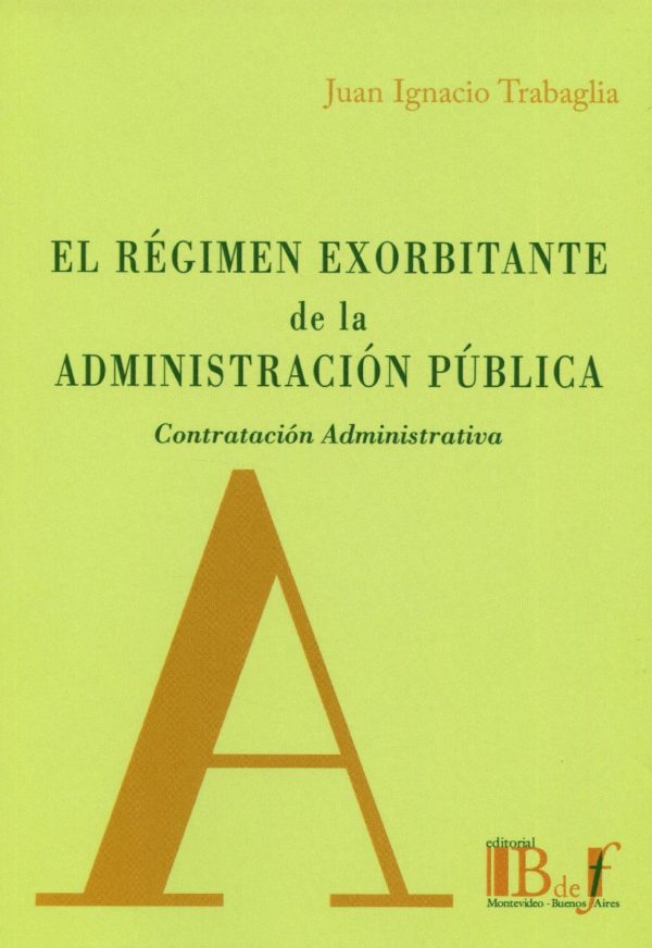 El régimen exorbitante de la Administración Pública. Contratación administrativa-0