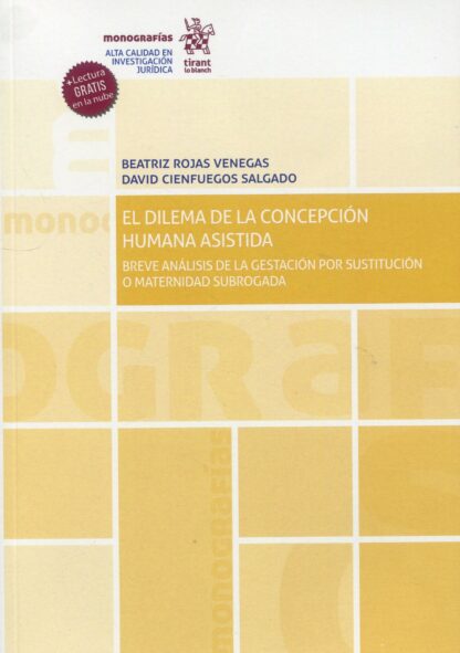 El dilema de la concepción humana asistida: Análisis de la gestación por sustitución o maternidad subrogada
