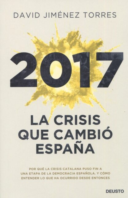 2017. La crisis que cambió España